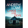 Chase the Devil: A Chilling British Detective Crime Thriller