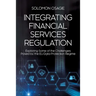 Integrating Financial Services Regulation: Exploring Some of the Challenges Posed by the EU Data Protection Regime