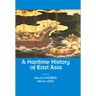 A Maritime History of East Asia