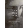 The Dark Gaze: Maurice Blanchot and the Sacred