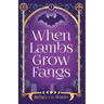 When Lambs Grow Fangs