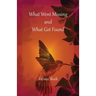 What Went Missing and What Got Found