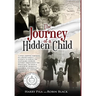 The Journey of a Hidden Child