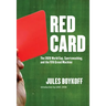 Red Card: The 2026 World Cup, Sportswashing, and the Fifa Greed Machine