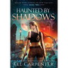 Haunted by Shadows: Magic Wars
