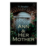 Ann and Her Mother