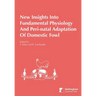 New Insights Into Fundamental Physiology And Peri-natal Adaptation Of Domestic Fowl