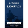 Cebuano Language: 101 Cebuano Verbs