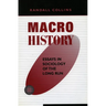 Macrohistory: Essays in Sociology of the Long Run