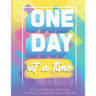 One Day At a Time: 90 days addiction recovery journal & coloring book for adults: Alcohol Addiction Recovery Drug Addiction Recovery Dail