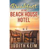 Breakfast at The Beach House Hotel