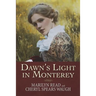 Dawn's Light in Monterey