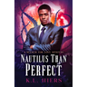 Nautilus Than Perfect: Volume 4