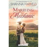 Marrying the Mechanic: A Small-Town Clean Romance