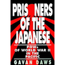 Prisoners of the Japanese: POWs of World War II in the Pacific