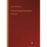 The Life of General Francis Marion: in large print