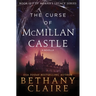 The Curse of McMillan Castle - A Novella: A Scottish, Time Travel Romance