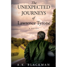 The Unexpected Journeys of Lawrence Tyrone