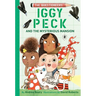 Iggy Peck and the Mysterious Mansion: The Questioneers Book #3