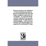 Spectrum Analysis in Its Application to Terrestrial Substances, and the Physical Constitution of the Heavenly Bodies. Familiarly Explained by Dr. H. S