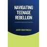 Navigating Teenage Rebellion: A Guide for Parents and Teachers