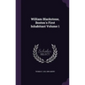 William Blackstone, Boston's First Inhabitant Volume 1