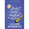Dirty Little Midlife Secret: A later-in-life romance
