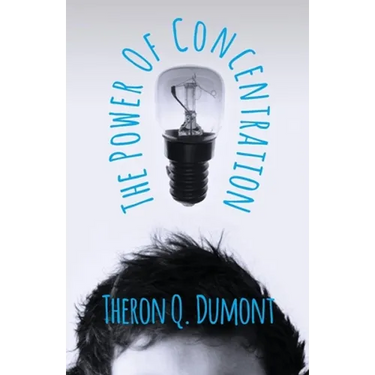 The Power of Concentration