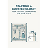 Starting A Curated Closet: Keep A Capsule Wardrobe For Your Style