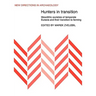 Hunters in Transition: Mesolithic Societies of Temperate Eurasia and Their Transition to Farming