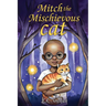 Mitch the Mischievous Cat