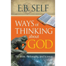 Ways of Thinking about God: The Bible, Philosophy, and Science