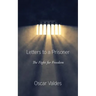 Letters to a Prisoner: The Fight for Freedom