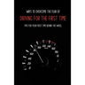 Ways To Overcome The Fear Of Driving For The First Time: Tips For Your First Time Behind The Wheel: Car Driving Skills
