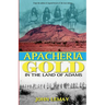 Apacheria Gold: In the Land of Adams