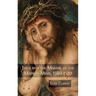 Jesus and the Making of the Modern Mind, 1380-1520