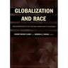 Globalization and Race: Transformations in the Cultural Production of Blackness
