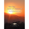 Who Was Jesus of Nazareth?: His Childhood and Youth