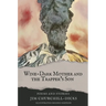 Wine-Dark Mother and the Trapper's Son: Poems and Stories