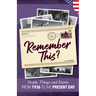 Remember This?: People, Things and Events from 1936 to the Present Day (US Edition)