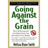 Going Against the Grain: How Reducing and Avoiding Grains Can Revitalize Your Health