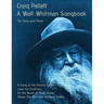 A Walt Whitman Songbook: A Song of the Rolling Earth for Voice and Piano