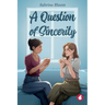 A Question of Sincerity