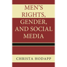 Men's Rights, Gender, and Social Media
