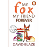 My Fox, My Friend Forever