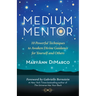 Medium Mentor: 10 Powerful Techniques to Awaken Divine Guidance for Yourself and Others