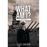 What Am I