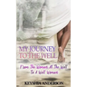 My Journey to the Well: From the Woman at the Well to a Well Woman