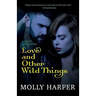Love and Other Wild Things