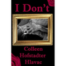 I Don't